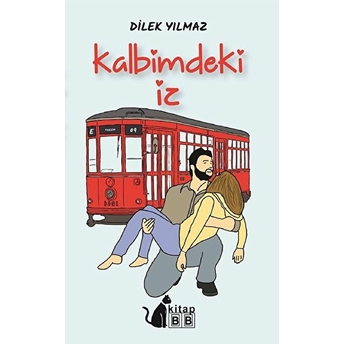 Kalbimdeki Iz - Dilek Yılmaz