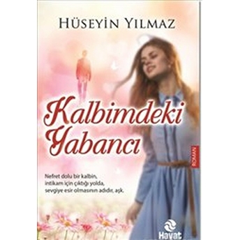 Kalbimdeki Yabancı Hüseyin Yılmaz