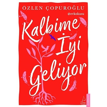 Kalbime Iyi Geliyor Özlen Çopuroğlu