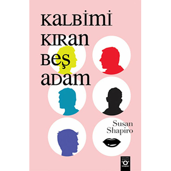 Kalbimi Kıran Beş Adam Susan Shapiro