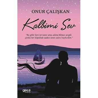 Kalbimi Sev - Onur Çalışkan