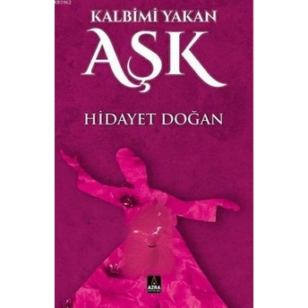 Kalbimi Yakan Aşk Hidayet Doğan