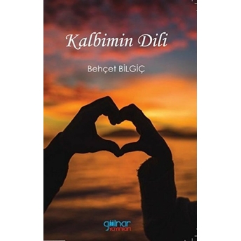 Kalbimin Dili - Behçet Bilgiç