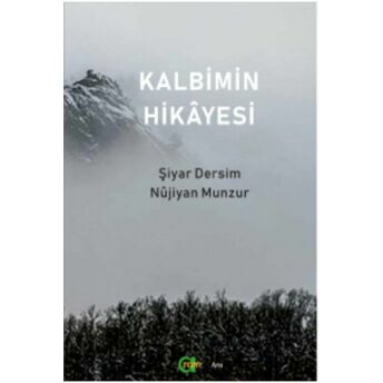 Kalbimin Hikayesi Nüjiyan Munzur