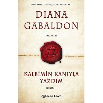 Kalbimin Kanıyla Yazdım - Kısım 1 Diana Gabaldon