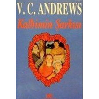 Kalbimin Şarkısı V. C. Andrews