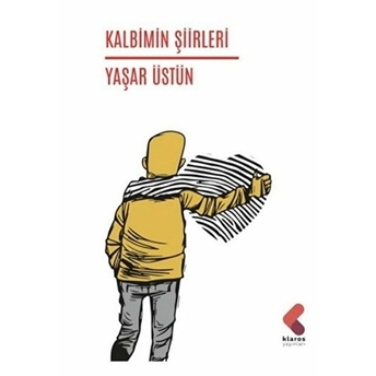 Kalbimin Şiirleri Yaşar Üstün