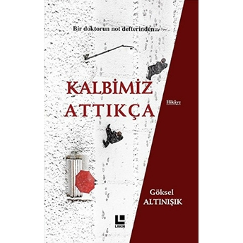 Kalbimiz Attıkça Göksel Altınışık