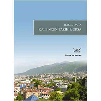 Kalbimizin Tarihi Bursa-Ramis Dara