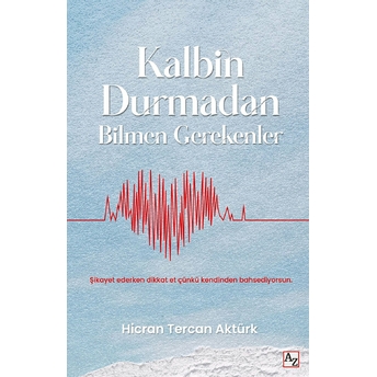 Kalbin Durmadan Bilmen Gerekenler Hicran Tercan Aktürk