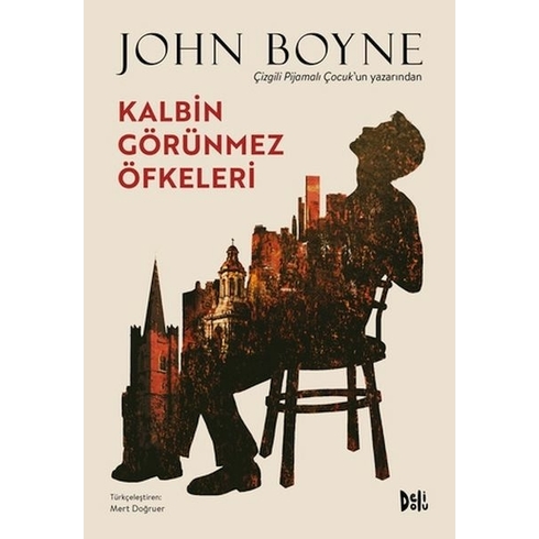 Kalbin Görünmez Öfkeleri John Boyne