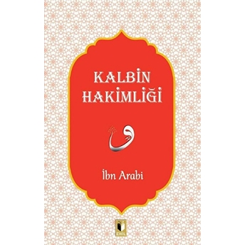 Kalbin Hakimliği Ibn Arabi