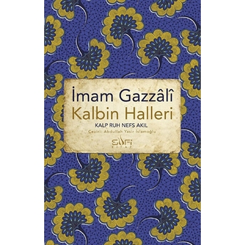 Kalbin Halleri Imam Gazâlî