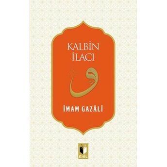 Kalbin Ilacı Imam-I Gazali