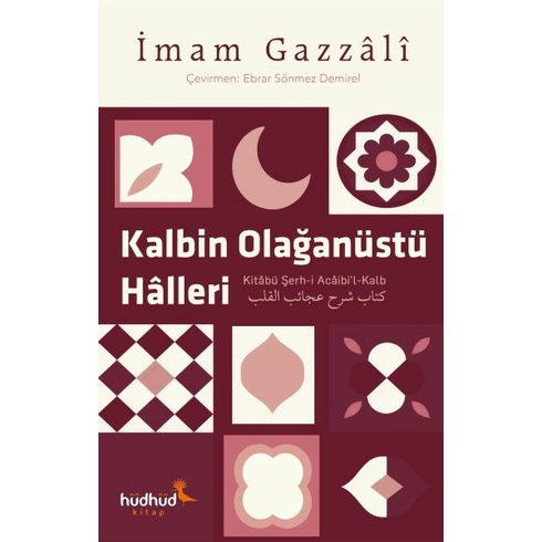 Kalbin Olağanüstü Halleri Imam Gazali