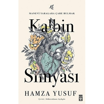 Kalbin Simyası Hamza Yusuf