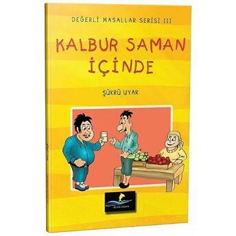 Kalbur Saman Içinde - Değerli Masallar Serisi 3