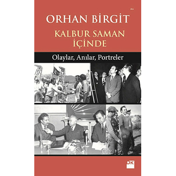 Kalbur Saman Içinde Orhan Birgit