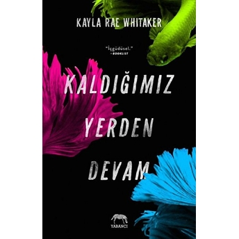 Kaldığımız Yerden Devam Kayla Rae Whitaker