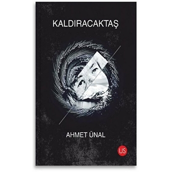 Kaldıracaktaş - Ahmet Ünal