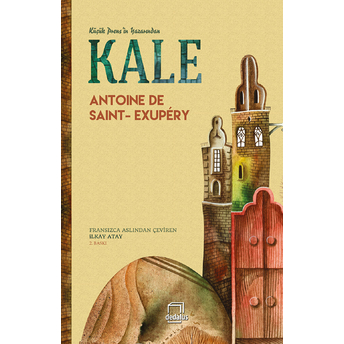 Kale Antoine De Saint-Exupery