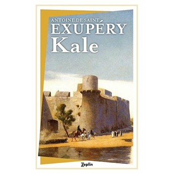 Kale Antonie De Saint Exupery