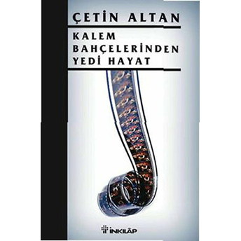 Kalem Bahçelerinden Yedi Hayat Çetin Altan