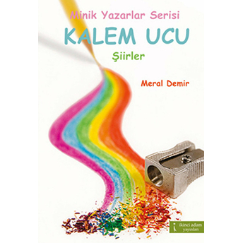 Kalem Ucu Şiirler Meral Demir