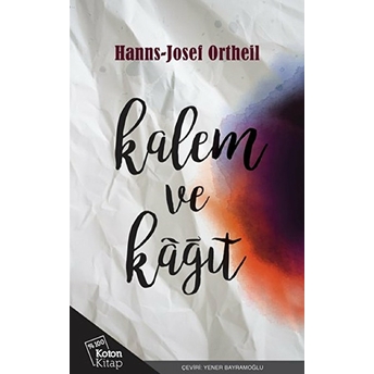 Kalem Ve Kağıt Hanns-Josef Ortheil