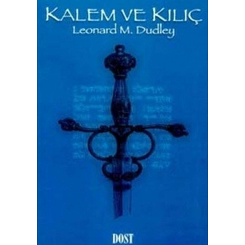 Kalem Ve Kılıç Leonard M. Dudley