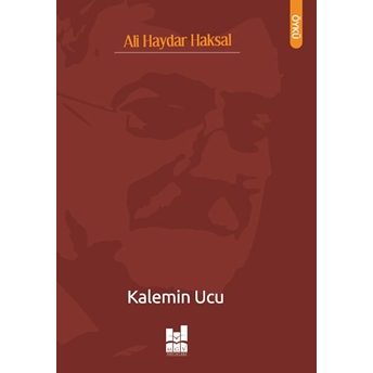 Kalemin Ucu Ali Haydar Haksal