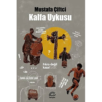 Kalfa Uykusu Mustafa Çiftci