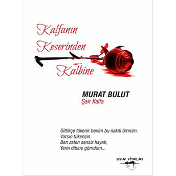 Kalfanın Keserinden Kalbine Murat Bulut