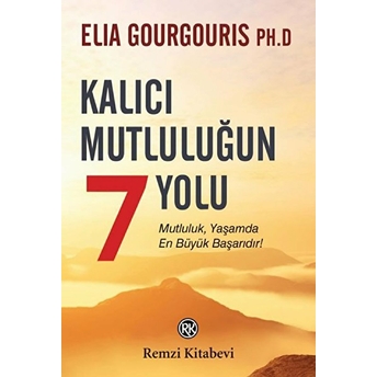 Kalıcı Mutluluğun 7 Yolu Elia Gourgouris