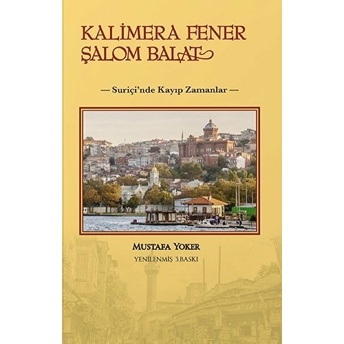 Kalimera Fener Balat Şalom Mustafa Yoker