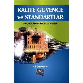 Kalite Güvence Ve Standartlar Standardizasyon Ve Kalite Ali Özdemir