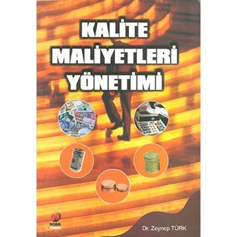 Kalite Maliyetleri Yönetimi