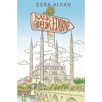 Kalk Gidelim - Edirne Esra Alkan