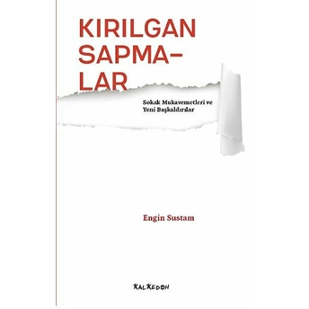 Kalkedon Yayıncılık Kırılgan Sapmalar - Engin Sustam