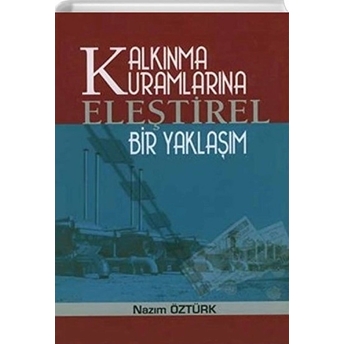 Kalkınma Kurumlarına Eleştirel Bir Yaklaşım Nazım Öztürk