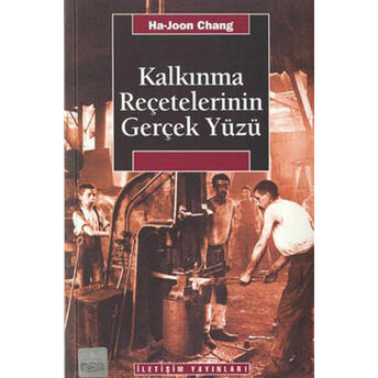 Kalkınma Reçetelerinin Gerçek Yüzü Ha Joon Chang