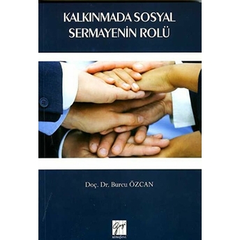 Kalkınmada Sosyal Sermayenin Rolü - Burcu Özcan