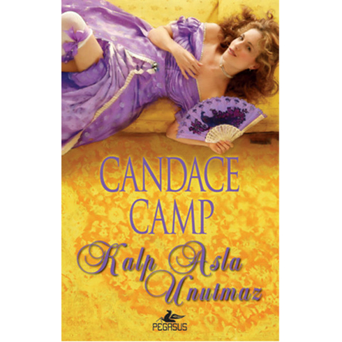 Kalp Asla Unutmaz-Candace Camp