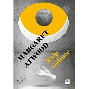 Kalp Gidince Margaret Atwood