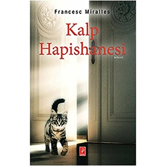 Kalp Hapishanesi Francesc Miralles