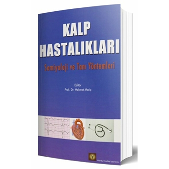 Kalp Hastalıkları Semiyoloji Ve Tanı Yöntemleri Kolektif