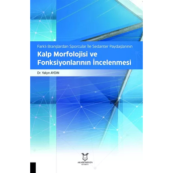 Kalp Morfolojisi Ve Fonksiyonlarının Incelenmesi Yalçın Aydın