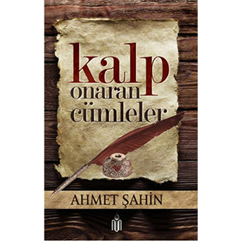 Kalp Onaran Cümleler Ahmet Şahin