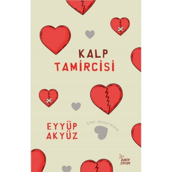 Kalp Tamircisi Eyyüp Akyüz