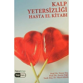 Kalp Yetersizliği Hasta El Kitabı Nuray Enç